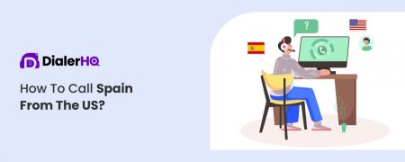 How To Call Spain From The US