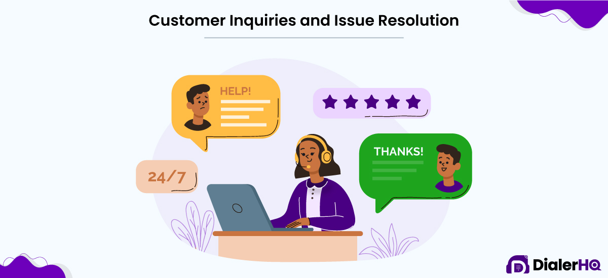 Customer Inquiries and Issue Resolution