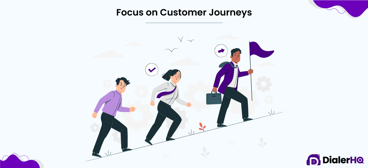 Focus on Customer Journeys